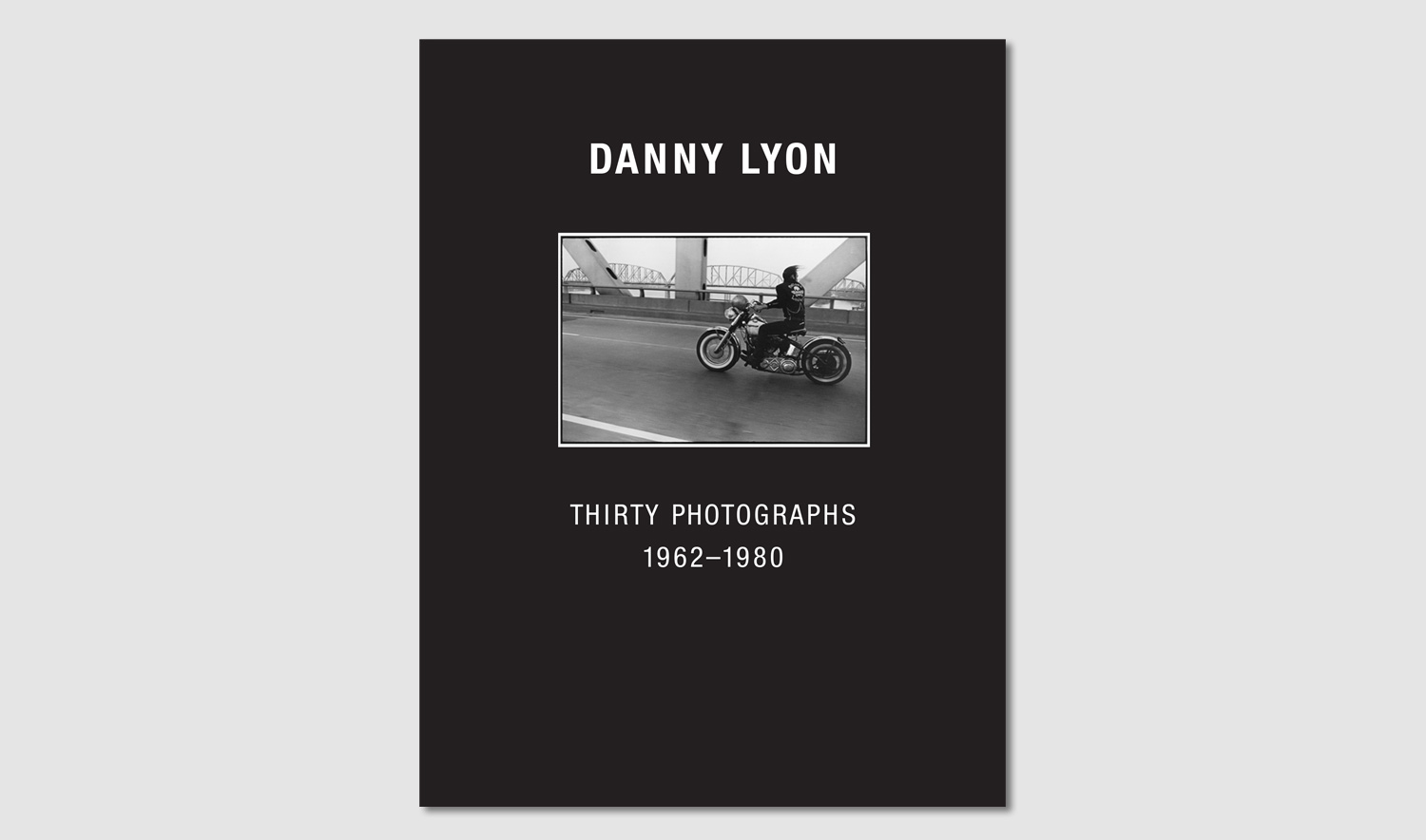 Danny Lyon: Thirty Photographs 1962-1980